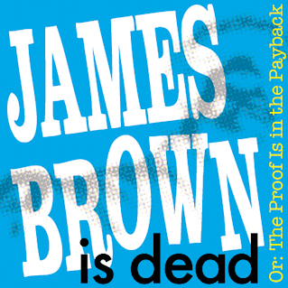 Cover of homemade music compilation entitled James Brown Is Dead