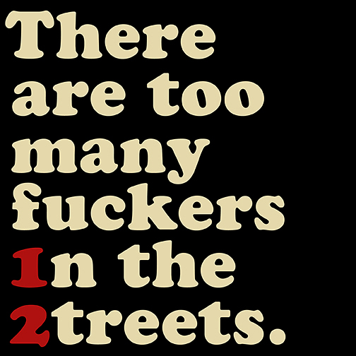 Cover of homemade music compilation entitled There Are Too Many Fuckers in the Streets