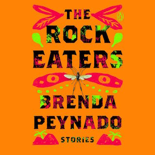 Cover of Brenda Peynado 2021 short story collection The Rock Eaters