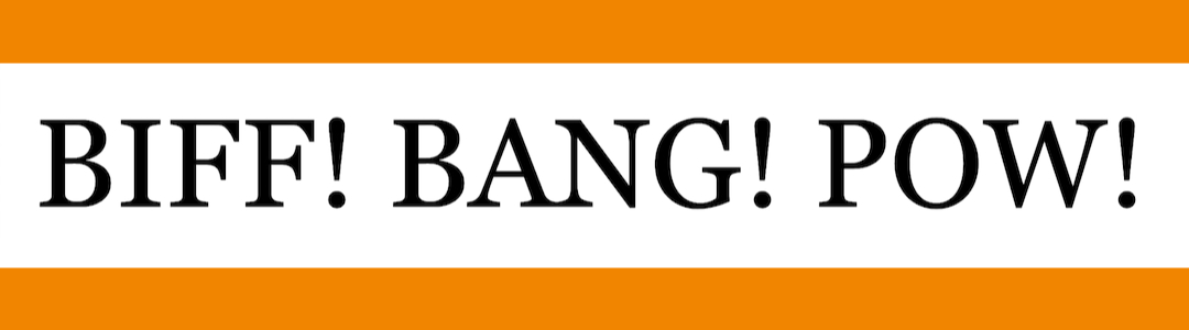 My old Biff! Bang! Pow! banner
