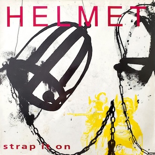 Cover of 1990 Helmet LP Strap It On