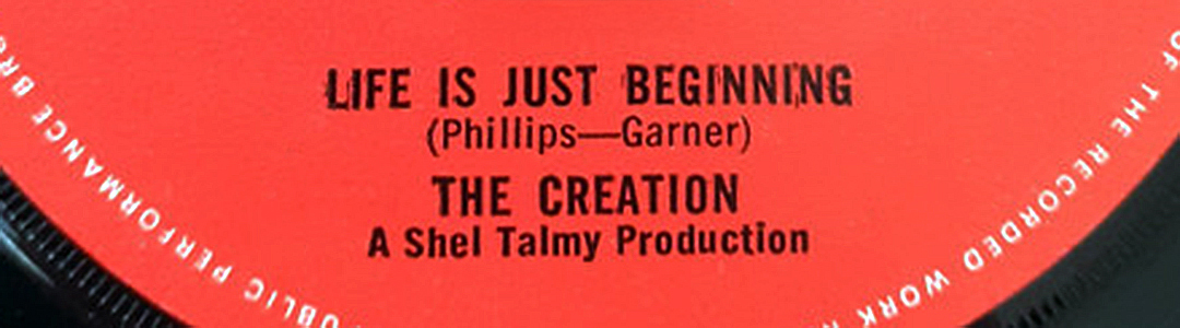 Cropped label of 1967 Creation single Life Is Just Beginning