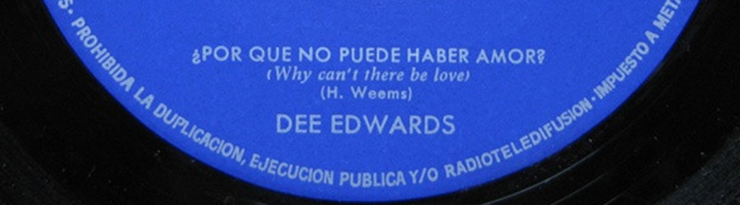 Cropped label of Spanish 1971 Dee Edwards B-side Por Que No Puede Haber Amor (translation: Why Can't There Be Love)
